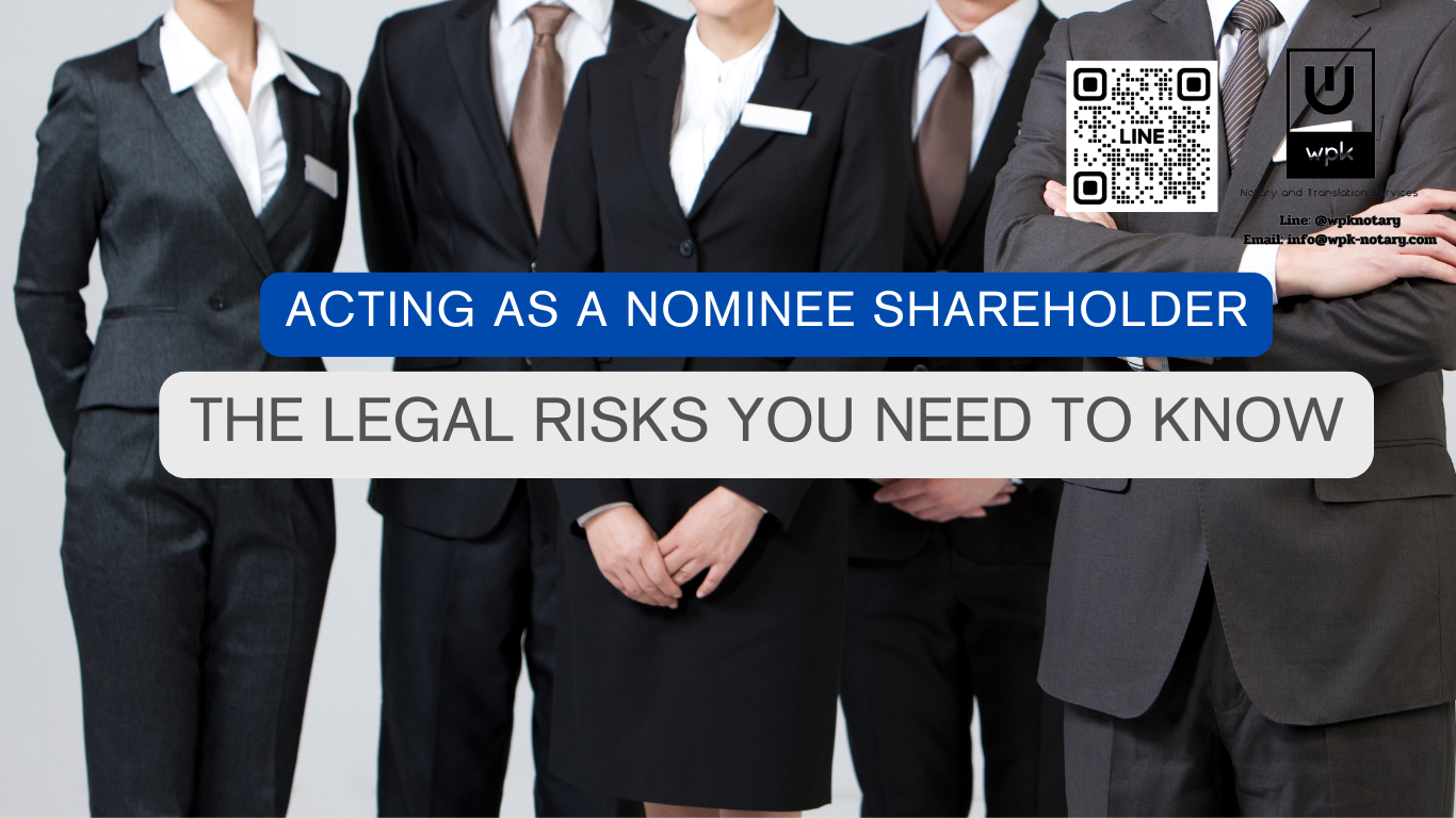 Acting as a Nominee Shareholder for a Foreign Investor in Thailand: The Legal Risks You Need to Know